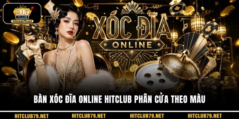 Bàn xóc đĩa online HITCLUB phân cửa theo màu