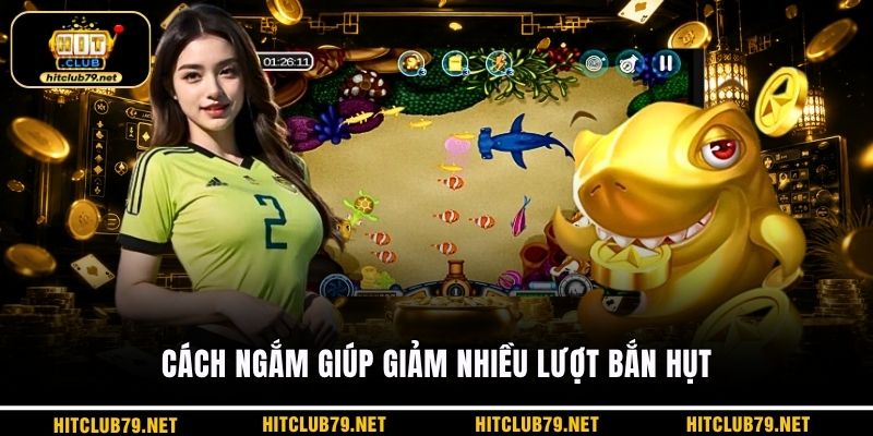 Cách ngắm giúp giảm nhiều lượt bắn hụt