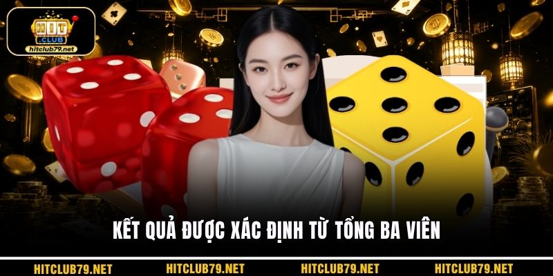 Kết quả được xác định từ tổng ba viên