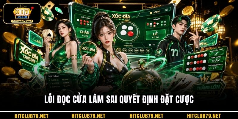Lỗi đọc cửa làm sai quyết định đặt cược