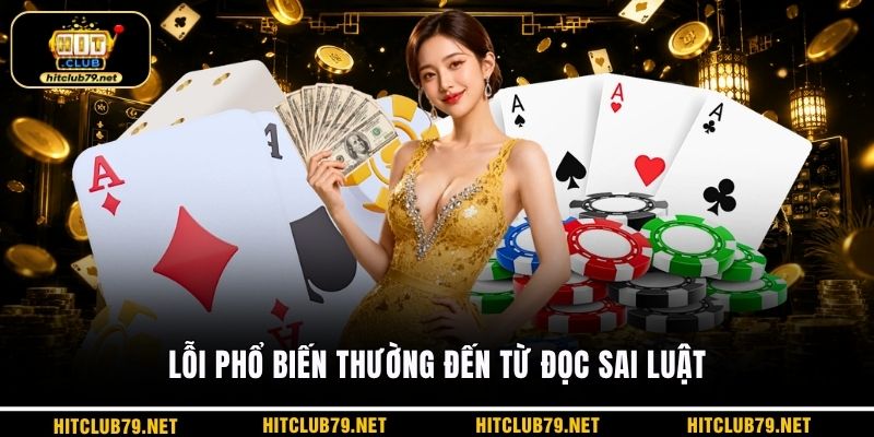 Lỗi phổ biến thường đến từ đọc sai luật