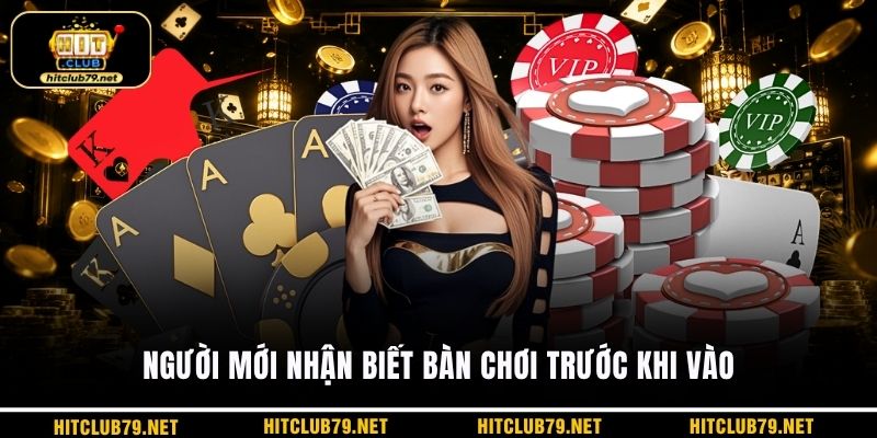Người mới nhận biết bàn chơi trước khi vào