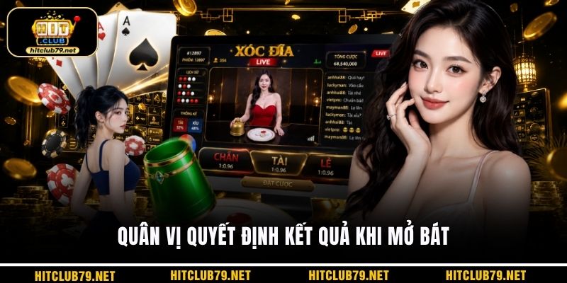 Quân vị quyết định kết quả khi mở bát
