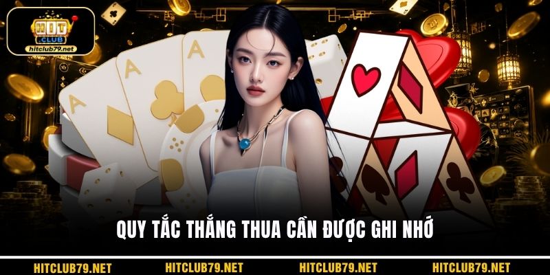 Quy tắc thắng thua cần được ghi nhớ