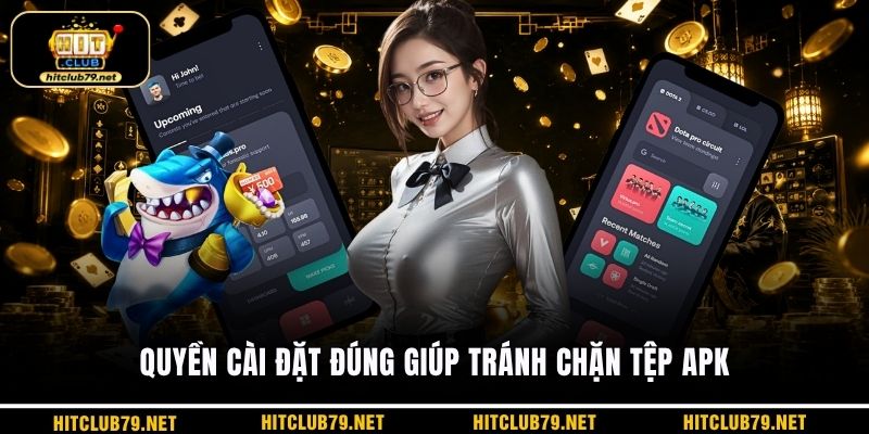 Quyền cài đặt đúng giúp tránh chặn tệp apk