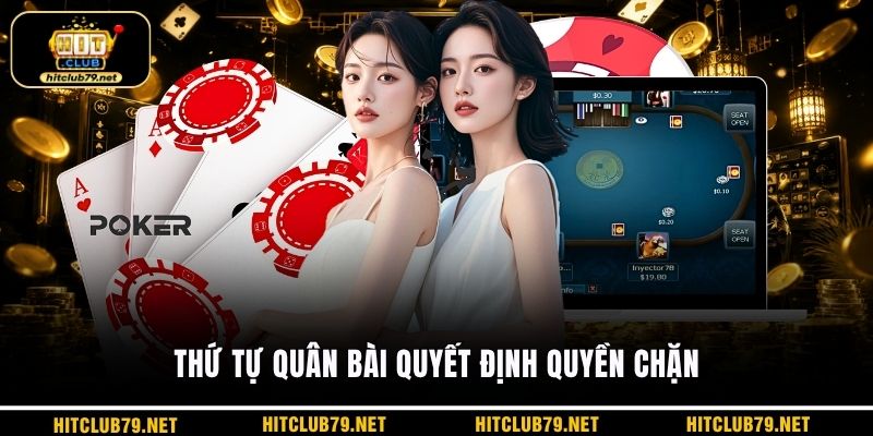 Thứ tự quân bài quyết định quyền chặn