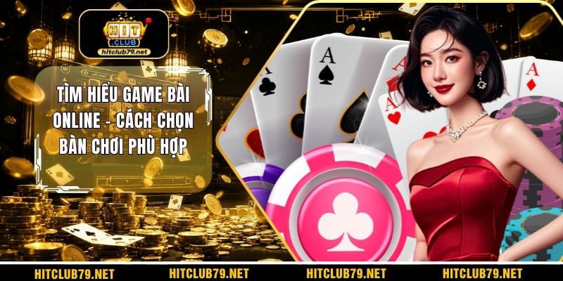 Tìm hiểu game bài online