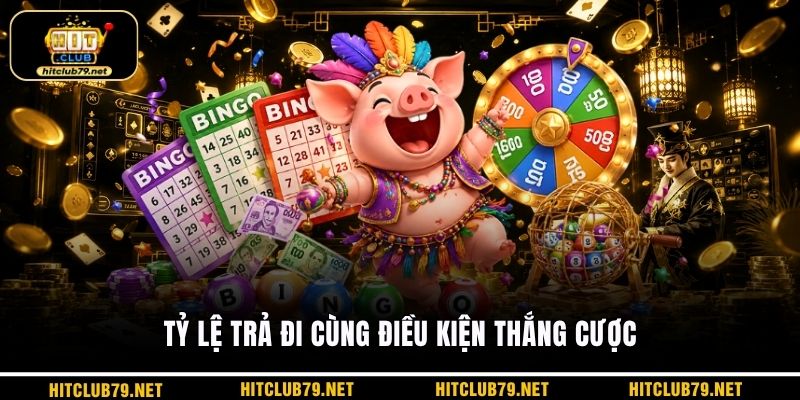 Tỷ lệ trả đi cùng điều kiện thắng cược