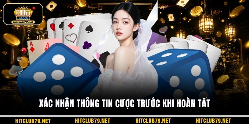 Xác nhận thông tin cược trước khi hoàn tất